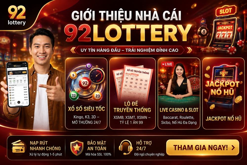 Giới thiệu thông tin nhà cái 92Lottery